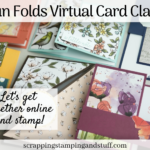 Join In With This Fun Folds Virtual Card Class! Let