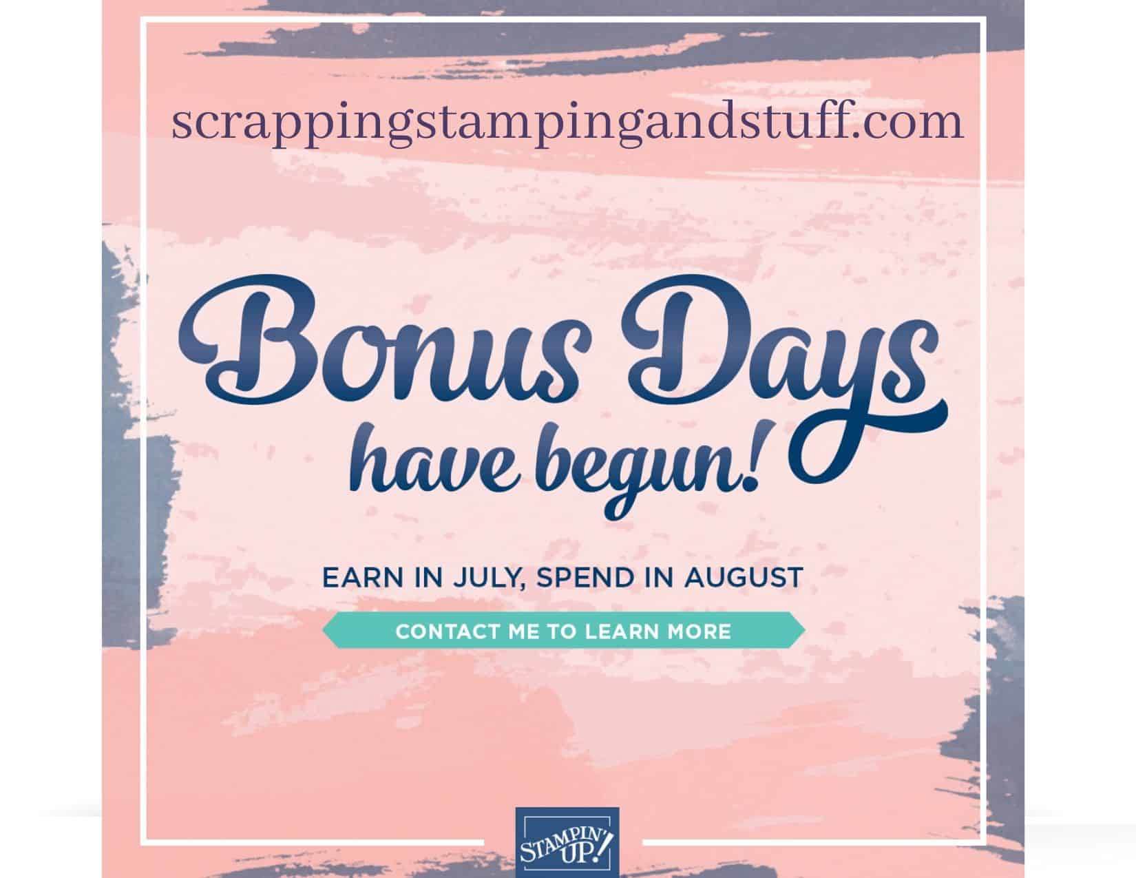 Stampin Up Bonus Days Are Here! Earn in July, Spend in August