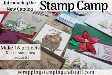 Cardmaking and Paper Crafting Stamp Camp Featuring Stampin Up Holiday Catalog Items