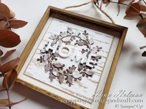 Make this DIY dollar store farmhouse sign in just a few minutes using the Stampin Up Arrange A Wreath Bundle and a $2 dollar store frame!