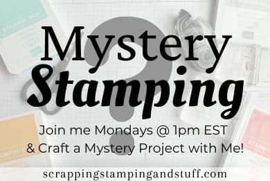 Mystery Stamping - Join me with your materials and let's make a mystery project!