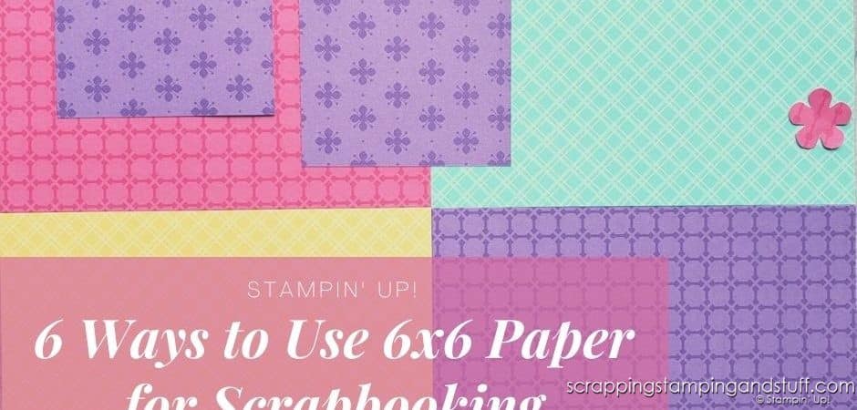 Have you ever wondered how to use 6x6 paper for scrapbooking? Here I'll share 6 ideas for how to use it on your scrapbook pages.