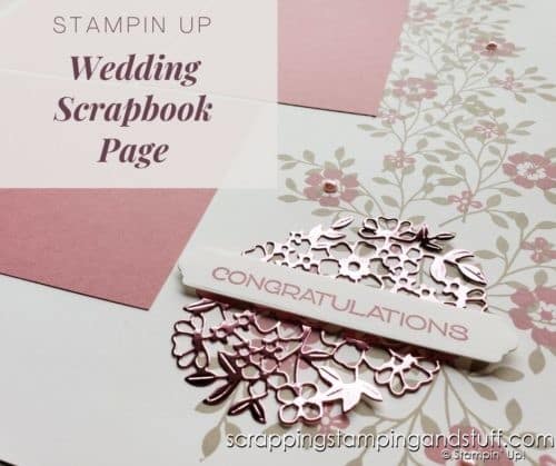 The Stampin Up Vine Design bundle is a gorgeous set for making beautiful projects such as this wedding scrapbook page. 