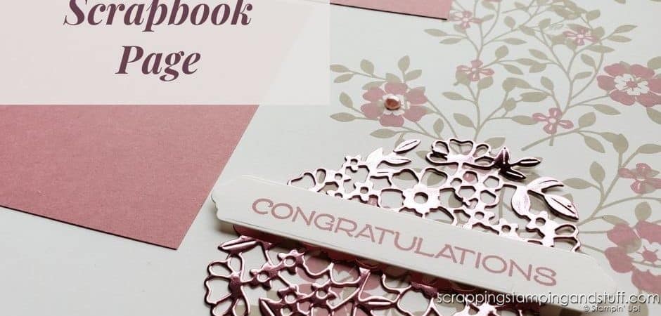 The Stampin Up Vine Design bundle is a gorgeous set for making beautiful projects such as this wedding scrapbook page.