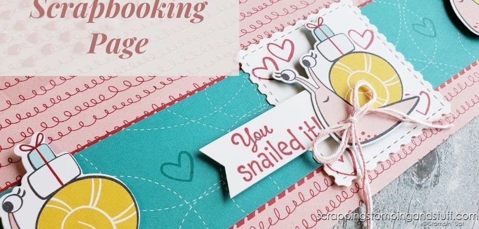 The Stampin Up Snailed It stamp set and dies make adorable snail cards and scrapbook pages. You Snailed It!