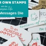 Customize the greetings you use with the Stampin Up Many Messages bundle, and make hundreds MORE tags in minutes!