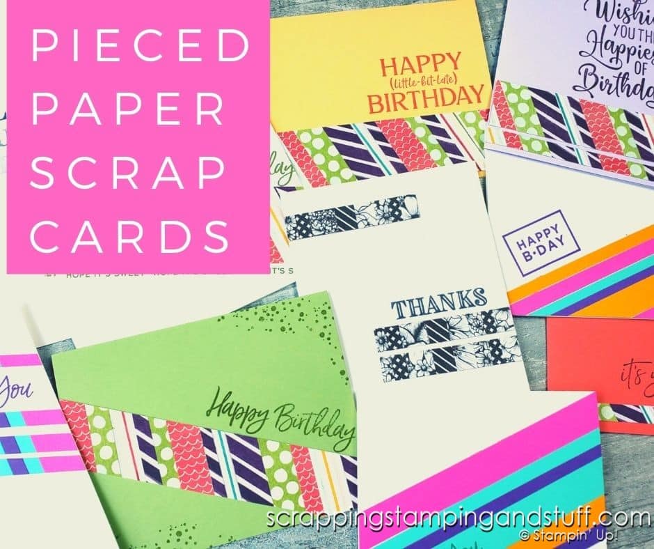 Pieced Scrap Cards Are An Amazing Way To Use Up Those Paper Scraps