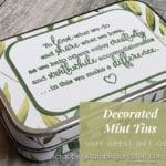 These decorated mint tins make adorable and inexpensive gift ideas!