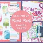 Make lots of beautiful cards quickly with this simple card recipe and the Stampin Up Punch Party stamp set!