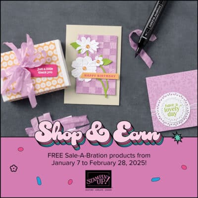 Stampin Up Sale-a-bration 2025!